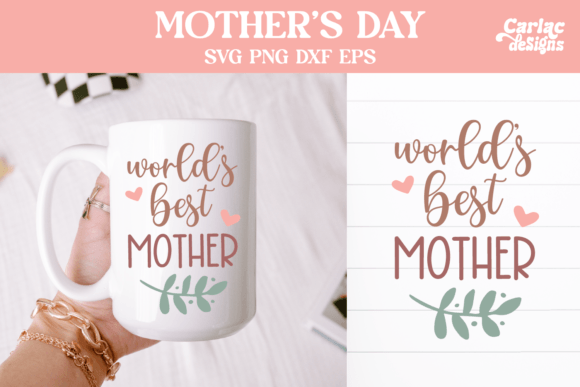 Download World's Best Mother SVG - Premium Bundle