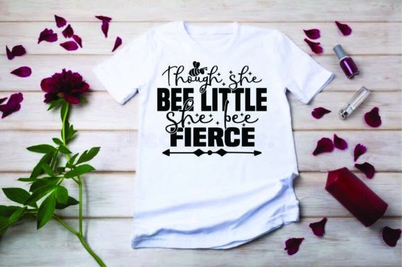Download Bee Quotes T Shirt Design, Though She Be - Quotes Collection