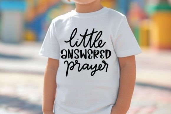 Download Little Answered Prayer SVG | Kids Quotes - Quotes Collection
